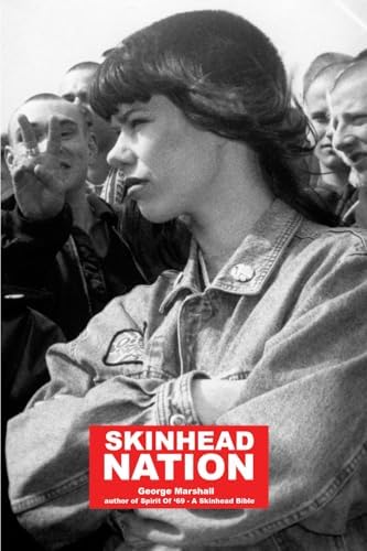 Spirit Of '69: A Skinhead Bible: Marshall, George: 9781918108149