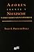 AZORIN FRENTE A NIETZSCHE Y OTROS ASEDIOS NOVENTAYOCHISTAS