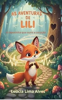 Livro A história de Lili: A raposinha que ouve o coração