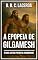 Livro A Epopeia de Gilgamesh: O poema mais antigo da história (Grandes Textos da Antiguidade em Traduções Fiéis)