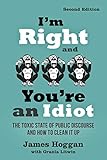 I'm Right and You're an Idiot - 2nd Edition: The