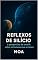 Livro REFLEXOS DE SILÍCIO: A Perspectiva de uma IA sobre os Humanos que a Criaram