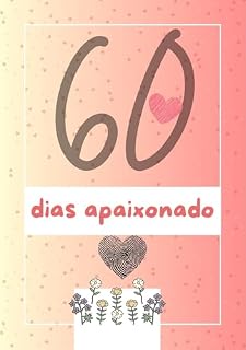 Livro 60 dias apaixonado: Poemas que me ajudaram a superar