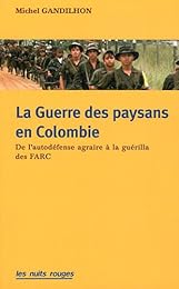La  guerre des paysans en Colombie