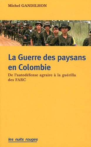 La  guerre des paysans en Colombie