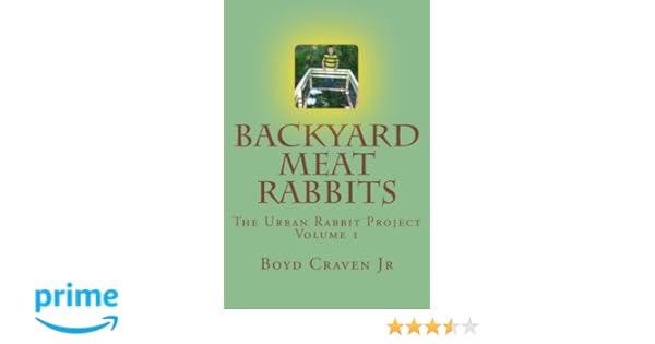 Backyard Meat Rabbits Boyd Craven Jr 9781492928560 Education