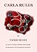 Carla Rules: A Fem Dom story of bondage and chastity