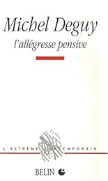 Michel Deguy, l'allégresse pensive