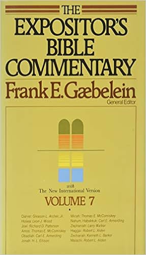 The Expositor S Bible Commentary Volume 7 Only With The New International Version By Frank E Gaebelein Micah Thomas E Mccomiskey Nahum Zephaniah Larry Walker Robert L Alden Zechariah Daniel Gleason L Archer