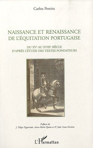 Naissance et renaissance de l'équitation portugaise