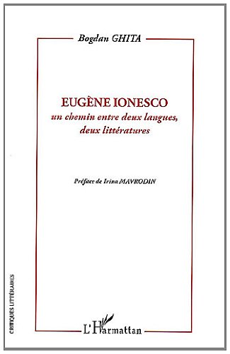 Eugène Ionesco, un chemin entre deux langues, deux littératures