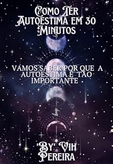 Livro Como Ter Autoestima Em 30 Minutos