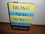 Brave New World Revisited
