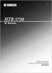 Yamaha HTR-5730 Receiver Owners Manual [Plastic Comb] [Jan 01, 1900