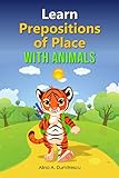 Learn prepositions of place with animals: English