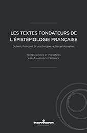 Les  textes fondateurs de l'épistémologie française