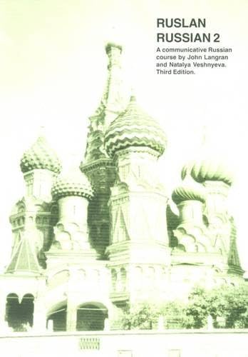 Ruslan Russian 2: A Communicative Russian Course with MP3 audio download (3rd Edition) (Russian) Paperback – 1 Jun. 2007