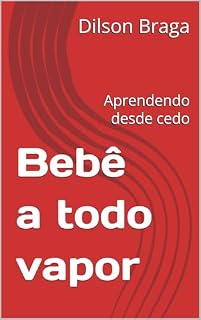 Livro Bebê a todo vapor : Aprendendo desde cedo