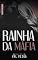 Livro RAINHA DA MÁFIA (SWEET RISK Livro 1)