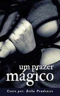 Livro Um Prazer Mágico: Conto