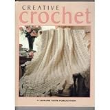Creative crochet (Crochet collection series) by