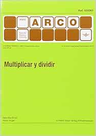 MULTIPLICAR Y DIVIDIR