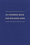 At Standing Rock and Wounded Knee: The Journals and Papers of Father Francis M. Craft, 1888-1890 by Francis M. Craft, Thomas W. Foley Sr.