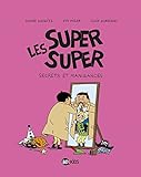 Les Super Super, Tome 5 : Secrets et manigances by
