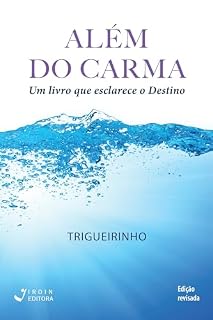 Livro Além do Carma; Um livro que esclarece o Destino