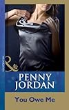 Front cover for the book You Owe Me by Penny Jordan