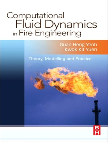 Download Computational Fluid Dynamics in Fire Engineering: Theory, Modelling and Practice (English Edition) PDF