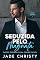 Livro Seduzida pelo Magnata: Paixão Proibida numa Cidade Pacata (Clube Safira Livro 1)