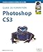 Guide de formation Photoshop CS3 (French Edition) by