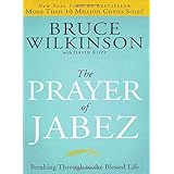 The Prayer of Jabez: Breaking Through to the Blessed Life (Breakthrough Series)