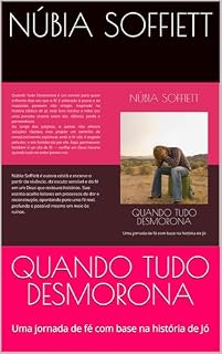 Livro QUANDO TUDO DESMORONA: Uma jornada de fé com base na história de Jó