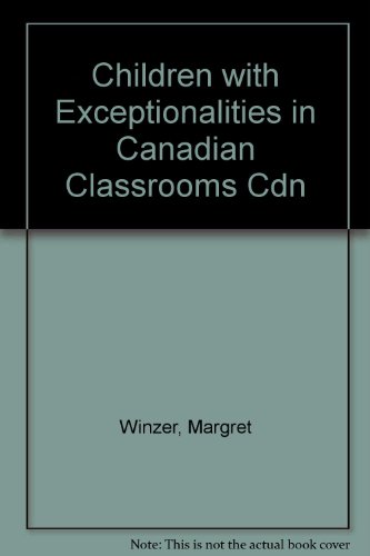 Children with exceptionalities in Canadian classrooms, sixth edition