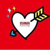 クライマックス ロマンティック・ソングス