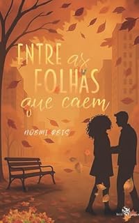 Livro Entre as folhas que caem: Entre Estações - Livro 2