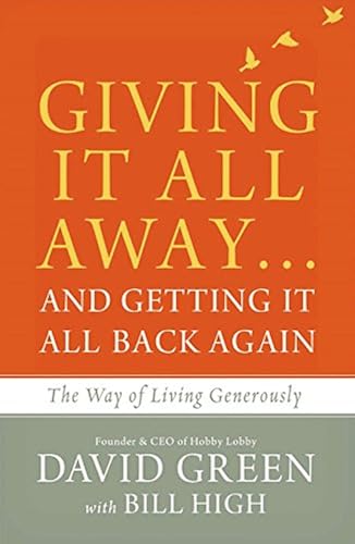 Download Giving It All Away...and Getting It All Back Again: The Way of Living Generously PDF