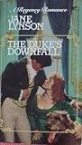 Front cover for the book The Duke's Downfall by Jane Lynson