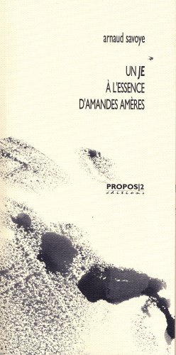 Un  je à l'essence d'amandes amères