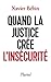 Quand la justice crée l'insécurité (Pluriel) (French Edition) by 