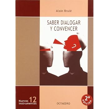 Saber dialogar y convencer (Nuevos instrumentos)