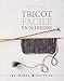 Tricot Facile en 20 Lecons by