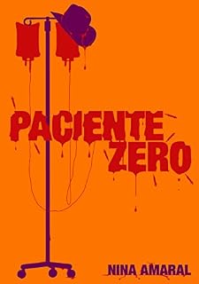 Livro Paciente Zero (Saga Zero Livro 3)