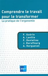 Comprendre le travail pour le transformer
