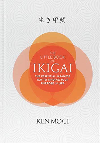 D0wnl0ad The Little Book of Ikigai: The secret Japanese way to live a happy and long life TXT