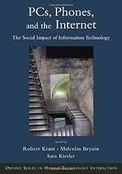 Computers, Phones, and the Internet: Domesticating Information Technology (Human Technology Interaction Series)