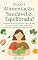Livro O que é Alimentação Saudável e Equilibrada?: Desperte seu potencial para uma vida mais saudável e plena através de escolhas alimentares inteligentes e equilibradas. (Saúde e Bem-Estar)