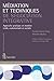 Médiation et techniques de négociation intégrative : Approche pratique en matière civile, commer by